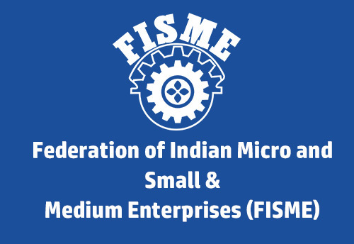 MSME-DI, FISME to conduct workshop on Industrial Ecosystem in New Delhi