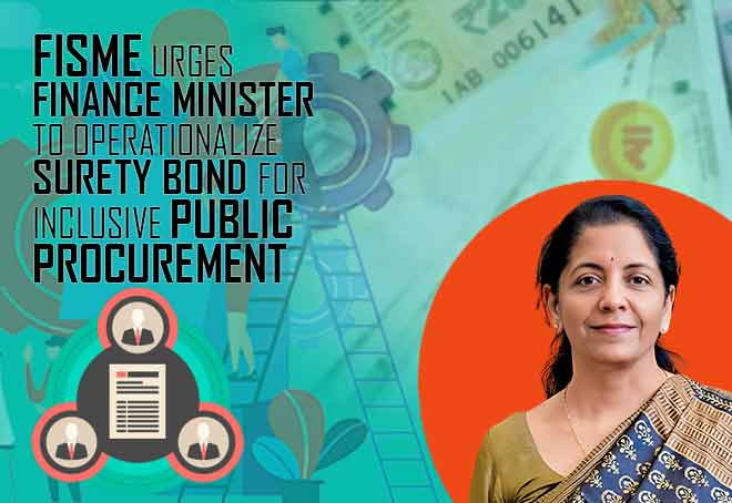 FISME urges FM to operationalize Surety Bond for inclusive public procurement