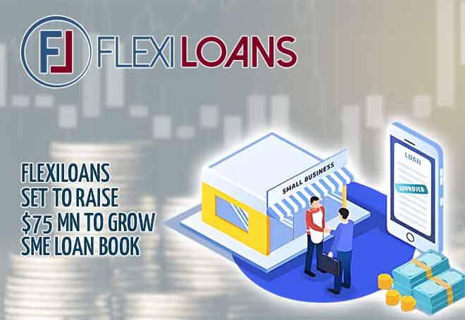 Flexiloans set to raise $75 mn to grow SME loan book