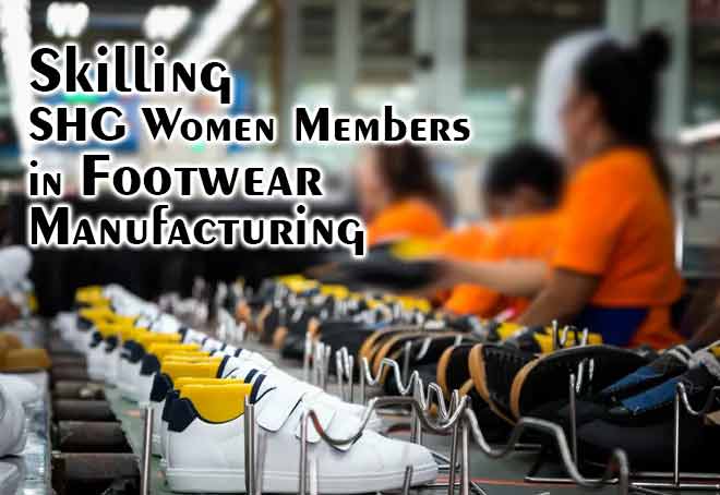 Odisha govt partners RCPSDC to skill SHG women members in footwear manufacturing