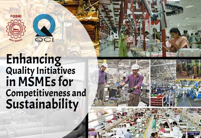 FOSMI, QCI to host seminar on Enhancing Quality Initiatives in MSMEs for Sustainability on Sept 14