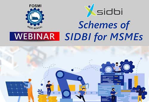 FOSMI to organize awareness programmes on SIDBI schemes for MSMEs on 10 Dec