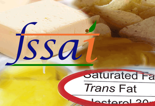 FSSAI extends compliance time for declarations for class titles, trans fat content and saturated fats on food products