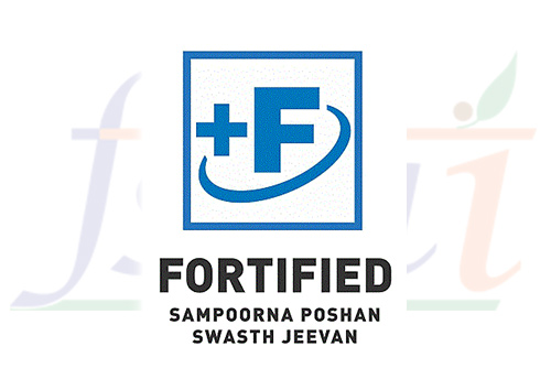 Use of +F logo mandatory for FBOs fortifying products as per Food Safety & Standards Regulations
