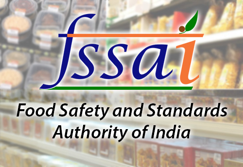 FSSAI operationalizes Food Safety & Standards (Import) Amendment Regulations