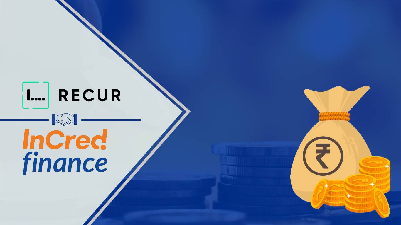 Recur Club & InCred Join Forces To Fund Rs 300 Cr For Startups In 2024