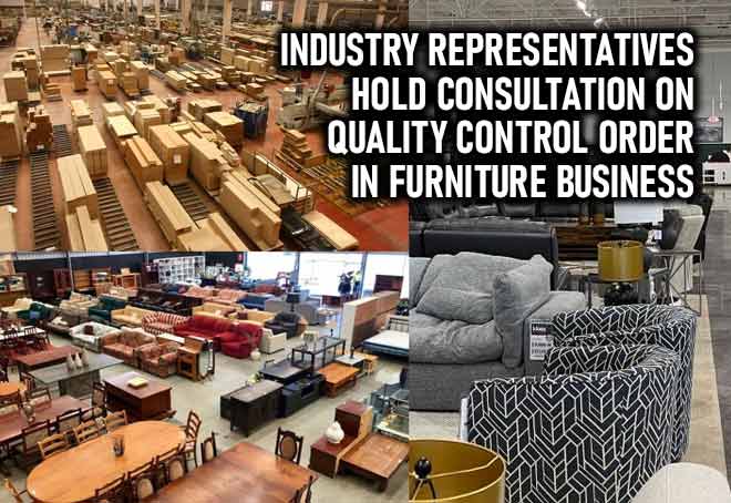 Industry representatives hold consultation on QCO in Furniture Business