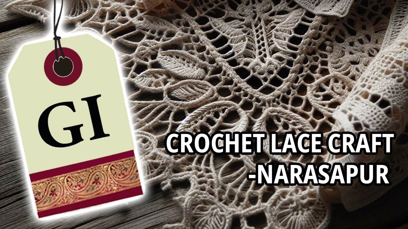 AP’s Narasapur Crochet Lace Craft Secures GI Tag