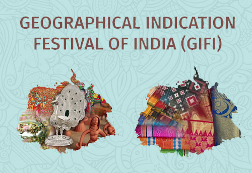 Geographical Indication Festival OF India (GIFI) from 9th Jan  2021