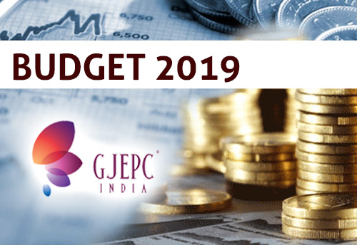 GJEPC welcomes union budget’s thrust towards Progress; awaiting decrease in import duties for sector