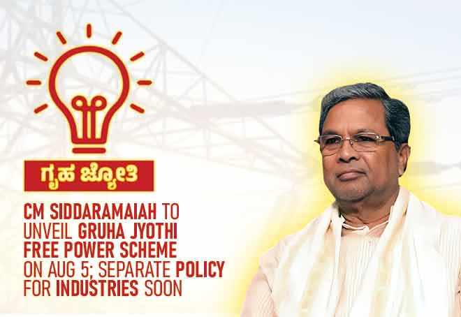 CM Siddaramaiah to unveil Gruha Jyothi free power scheme on Aug 5; separate policy for industries soon