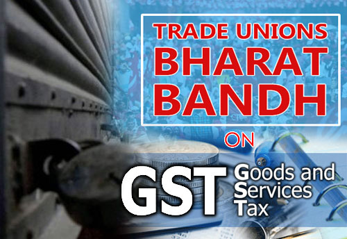 Traders call for Bharat Bandh against GST on February 26th