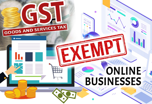 FISME welcomes exemption to Small online businesses with sales below Rs 20 lakh from GST registration