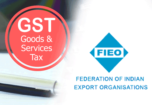 Refund rules under GST will adversely impact MSMEs, interest on refunds should start within 10 days: FIEO