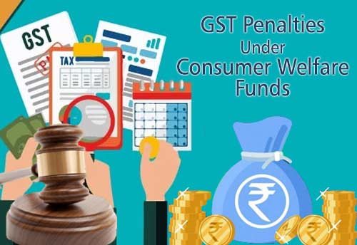 Place GST penalties under Consumer Welfare Fund: CUTS International