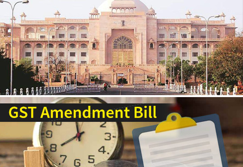 Rajasthan Assembly passes GST Amendment bill
