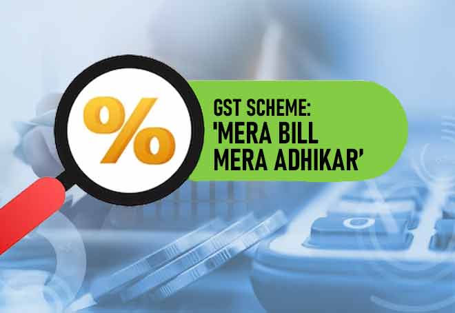 Govt To Launch GST Scheme 'Mera Bill Mera Adhikar’ Soon
