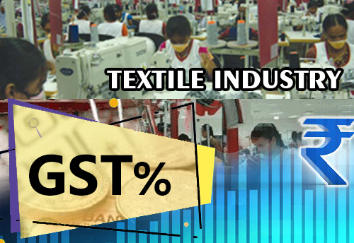 CAIT urges Centre to withdraw 12% GST rate on textiles