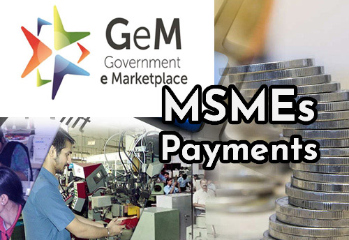 Govt to levy 1 per cent interest on late payment to MSMEs for GeM purchase