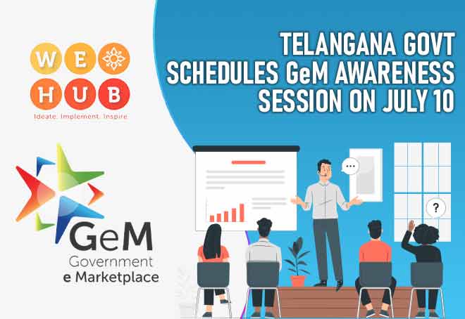 Telangana govt schedules GeM awareness session on July 10