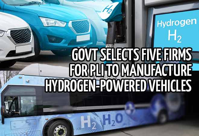 Govt selects five firms for PLI to manufacture hydrogen-powered vehicles