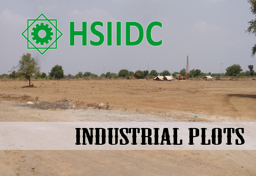 HSIIDC invites industrialists for allotment of 19 industrial plots in Panipat