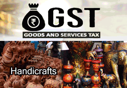 GST: Tax on Handicrafts; traditional industry fears closure