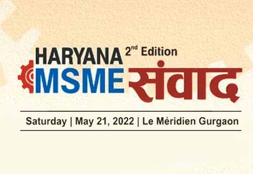 Assocham to commence MSME Samvaad 2022 in Haryana