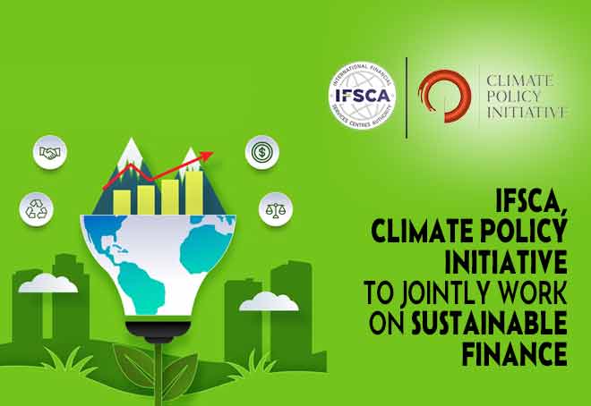 IFSCA, Climate Policy Initiative to jointly work on Sustainable Finance