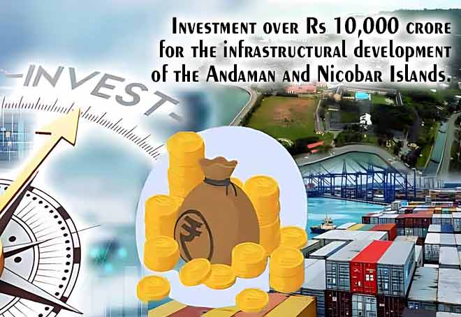Trans-shipment hub, new Intl Airport planned in Andaman & Nicobar with Rs 10,000 Cr infra push