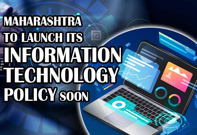 Maharashtra to launch its IT Policy soon