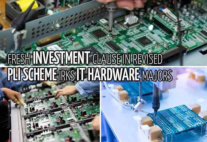 Fresh investment clause in revised PLI scheme irks IT hardware majors