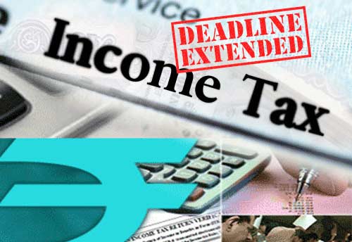 Govt extends due dates for filing of ITR till December 31