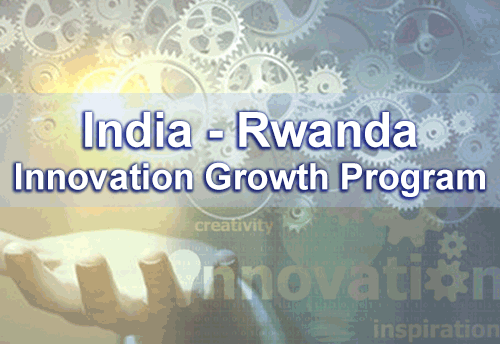 India-Rwanda Innovation Growth Program invites Indian tech entrepreneurs