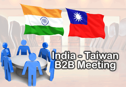 FISME invites Indian MSMEs for B2B meeting with multisector delegation from Taiwan on June 8