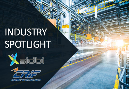 SIDBI-CRIF to bring out sector based insights for MSMEs