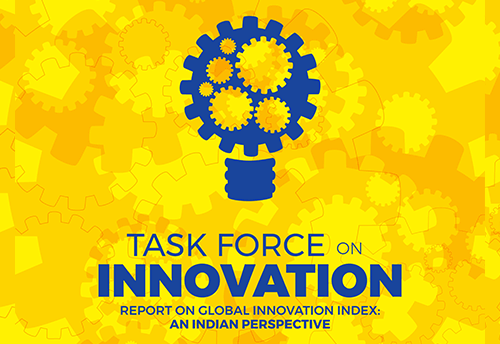 Task Force on Innovation recommends more schemes, awareness programmes for MSMEs to boost commercialization