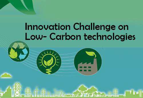Applications open for Innovation Challenge on Low- Carbon technologies; MSMEs, start-ups  too invited