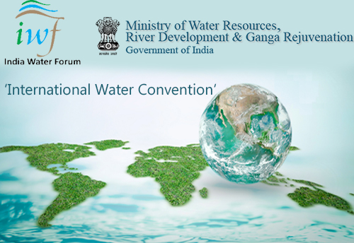 International Water Convention to be held from April 20-22