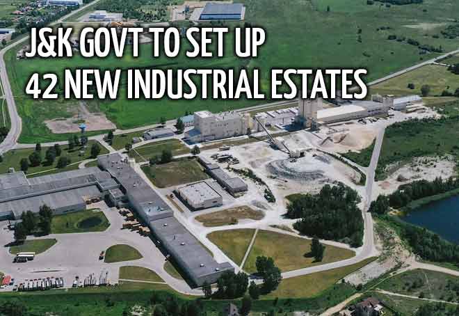 J&K govt to set up 42 new industrial estates