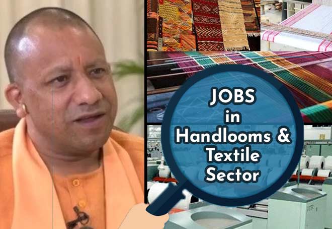UP Govt set to create jobs for youth in handloom & textile sectors; new textile policy on list