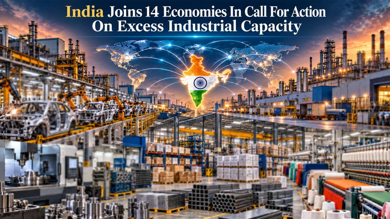 India Joins 14 Economies In Call For Action On Excess Industrial Capacity