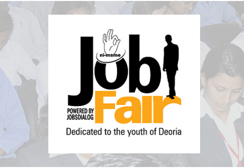 MSME Ministry to organize Job Fair in Deoria on November 25-27
