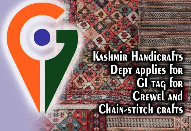 Kashmir Handicrafts Dept applies for GI tag for Crewel and Chain-stitch crafts