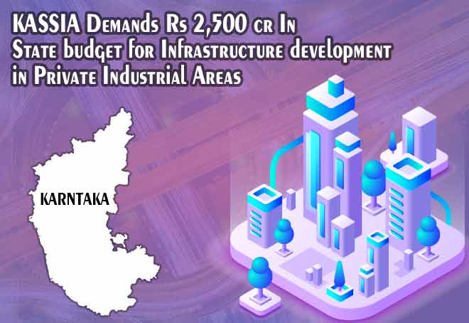 KASSIA demands Rs 2,500 cr in State budget for Infrastructure development in Pvt Industrial Areas