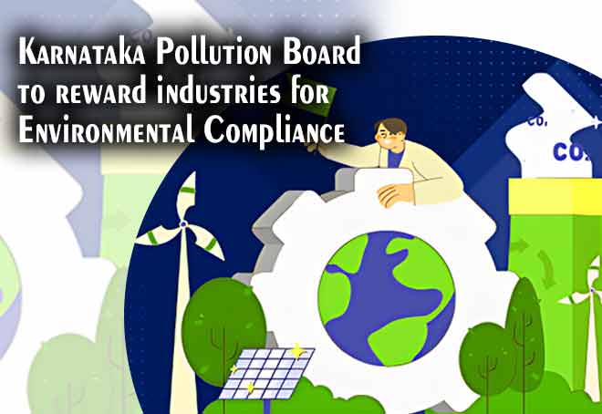 Karnataka pollution board to reward industries for environmental compliance