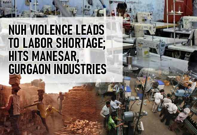 Nuh Violence Leads to Labor Shortage; Hits Manesar, Gurgaon Industries
