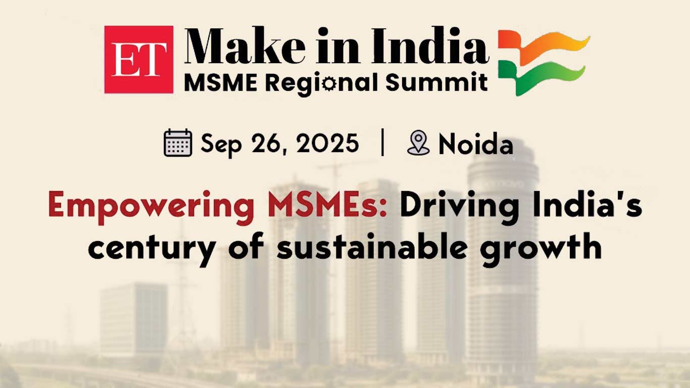 Noida To Host ET Make In India SME Regional Summit With Focus On MSME Empowerment