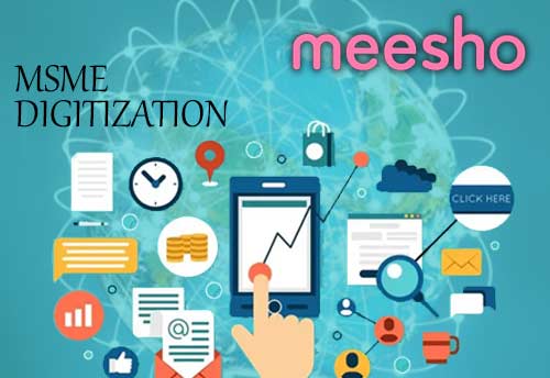 Meesho to help digitize MSMEs across India