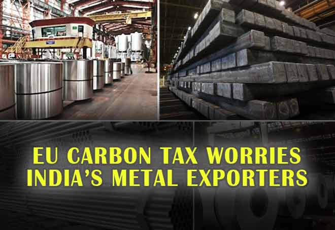 EU carbon tax worries India’s metal exporters